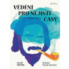Vědění pro nejisté časy - Průvodce věkem úzkosti - Watts Alan Vědění pro nejisté časy - Průvodce věkem úzkosti - Watts Alan