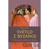 Světlo z Byzance - Martin Marcel Světlo z Byzance - Martin Marcel