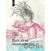 Život sa so mnou pohráva - David Grossman Život sa so mnou pohráva - David Grossman