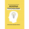 Moderná psychológia (Denisa Moravčík Debrecká)(Pevná) Moderná psychológia (Denisa Moravčík Debrecká)(Pevná)