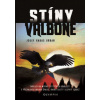 Stíny Valbone Stíny Valbone
