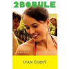 2Bobule + DVD - Ivan Černý 2Bobule + DVD - Ivan Černý