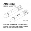RBK-500 AO 2,5RTM 500 kg Cluster Bomb loaded with Fragmentation Submunitions RBK-500 AO 2,5RTM 500 kg Cluster Bomb loaded with Fragmentation Submunitions