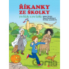 Říkanky ze školky pro kluky a pro holky - Hana Hrdličková, Miroslav Růžek (ilustrátor), Klára Černá, Pavlína Janíčková Říkanky ze školky pro kluky a pro holky - Hana Hrdličková, Miroslav Růžek (ilustrátor), Klára Černá, Pavlína Janíčková