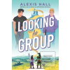 Looking for Group (Alexis Hall) Looking for Group (Alexis Hall)