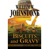 Biscuits and Gravy - J.A. Johnstone, William W. Johnstone Biscuits and Gravy - J.A. Johnstone, William W. Johnstone