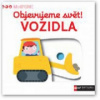 MiniPEDIE Objevujeme svět! - Vozidla MiniPEDIE Objevujeme svět! - Vozidla