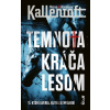 Temnota kráča lesom - Mons Kallentoft, Karolina Kallentoft Temnota kráča lesom - Mons Kallentoft, Karolina Kallentoft