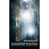 Metalurg - Brandon Sanderson Metalurg - Brandon Sanderson