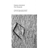 Dvojakost - Svatava Antošová Dvojakost - Svatava Antošová