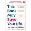 This Book May Save Your… (Dr Karan Rajan) This Book May Save Your… (Dr Karan Rajan)
