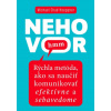 Nehovor hmm Nehovor hmm