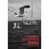 Fjaka - Aleksandra Wojtaszeková Fjaka - Aleksandra Wojtaszeková