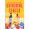The Bodyguard - Katherine Center The Bodyguard - Katherine Center