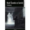 Fantomy - Karel Švanda ze Semčic Fantomy - Karel Švanda ze Semčic