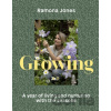 Growing - Ramona Jones Growing - Ramona Jones