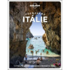 Poznáváme Itálie - Lonely Planet Poznáváme Itálie - Lonely Planet