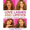 Love, Lashes and Lipstick - Mally Roncal Love, Lashes and Lipstick - Mally Roncal