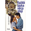 Každá láska něco stojí Každá láska něco stojí