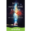 E-kniha Listy od astrofyzika - Neil deGrasse Tyson E-kniha Listy od astrofyzika - Neil deGrasse Tyson