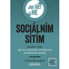 Jak říct ne sociálním sí… (Chloe Ramsden) Jak říct ne sociálním sí… (Chloe Ramsden)