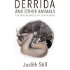 DERRIDA AND OTHER ANIMALS - Still, Judith DERRIDA AND OTHER ANIMALS - Still, Judith