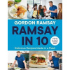 Ramsay in 10 : Delicious Recipes Made in a Flash Ramsay in 10 : Delicious Recipes Made in a Flash