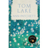 Tom Lake - Ann Patchett Tom Lake - Ann Patchett