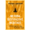 Metoda šestifázové meditace Metoda šestifázové meditace