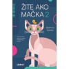 Žite ako mačka 2 101 životných lekcií od vášho obľúbeného kocúra - Stéphane Garnier Žite ako mačka 2 101 životných lekcií od vášho obľúbeného kocúra - Stéphane Garnier