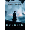 Dunkirk - Joshua Levine Dunkirk - Joshua Levine