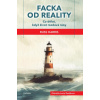 Facka od reality - Co dělat, když život rozdává rány Facka od reality - Co dělat, když život rozdává rány