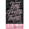 Tiny Pretty Things (český jazyk) - Sona Charaipotra, Dhonielle Clayton Tiny Pretty Things (český jazyk) - Sona Charaipotra, Dhonielle Clayton