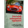 Smrtelně nebezpečná tajemství - Ian McFadyen Smrtelně nebezpečná tajemství - Ian McFadyen