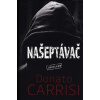 Našeptávač - Carrisi Donato Našeptávač - Carrisi Donato