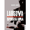 Larsova špinavá hra - Daniel Gris Larsova špinavá hra - Daniel Gris