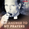 The Answer to My Prayers (EN) The Answer to My Prayers (EN)