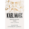 Karl Marx - Greatness and Illusion Karl Marx - Greatness and Illusion