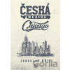 Česká Amerika: Chicago - Jaroslav Kříž Česká Amerika: Chicago - Jaroslav Kříž