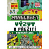 Minecraft - Výzvy k přežití - Hrdinská edice - kolektív autorov Minecraft - Výzvy k přežití - Hrdinská edice - kolektív autorov