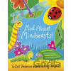 Mad About Minibeasts! - Giles Andreae, David Wojtowycz (ilustrátor) Mad About Minibeasts! - Giles Andreae, David Wojtowycz (ilustrátor)
