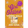 Girl Online: Going Solo (Zoe Sugg) Girl Online: Going Solo (Zoe Sugg)