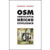 Osm smrtelných hříchů civilizace Osm smrtelných hříchů civilizace