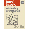 Obrázky z domova - Karel Čapek Obrázky z domova - Karel Čapek