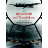 Němečtí orli nad Španěls… (Martin Čížek, Miroslav Šnajdr) Němečtí orli nad Španěls… (Martin Čížek, Miroslav Šnajdr)