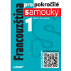 Francouzština pro pokročilé samouky 1. díl Francouzština pro pokročilé samouky 1. díl