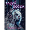 Tajná kočka - Majka Marie Benešová, Dominik Roubin Tajná kočka - Majka Marie Benešová, Dominik Roubin
