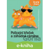 E-kniha Policejní křeček a záhadná záměna - Daniela Krolupperová, Eva Sýkorová-Pekárková (ilustrácie) E-kniha Policejní křeček a záhadná záměna - Daniela Krolupperová, Eva Sýkorová-Pekárková (ilustrácie)