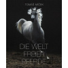Die Welt Freier Pferde - Tomáš Míček Die Welt Freier Pferde - Tomáš Míček