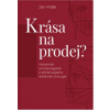 Krása na prodej? Krása na prodej?